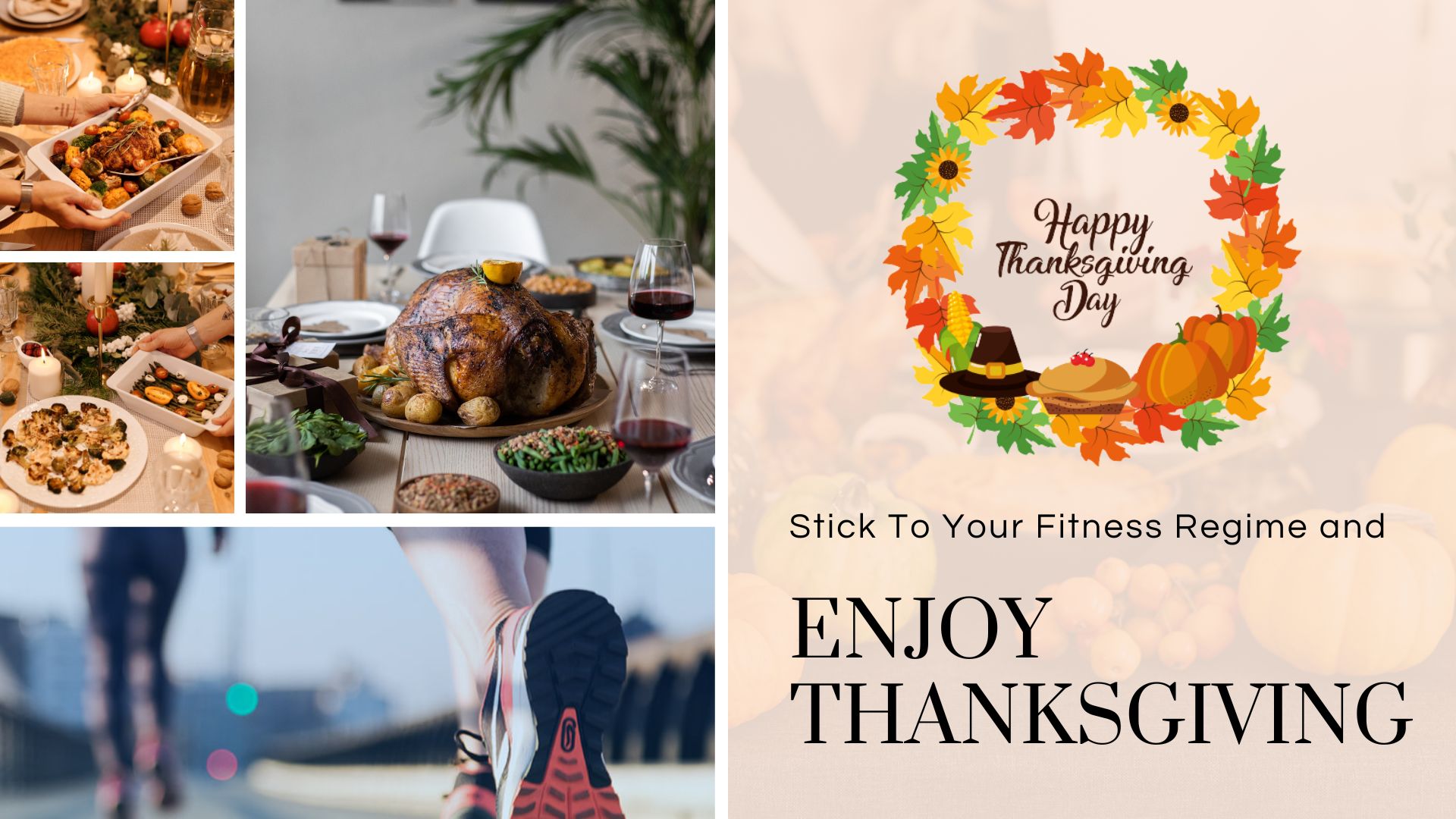 stick to your fitness regime and enjoy thanksgiving