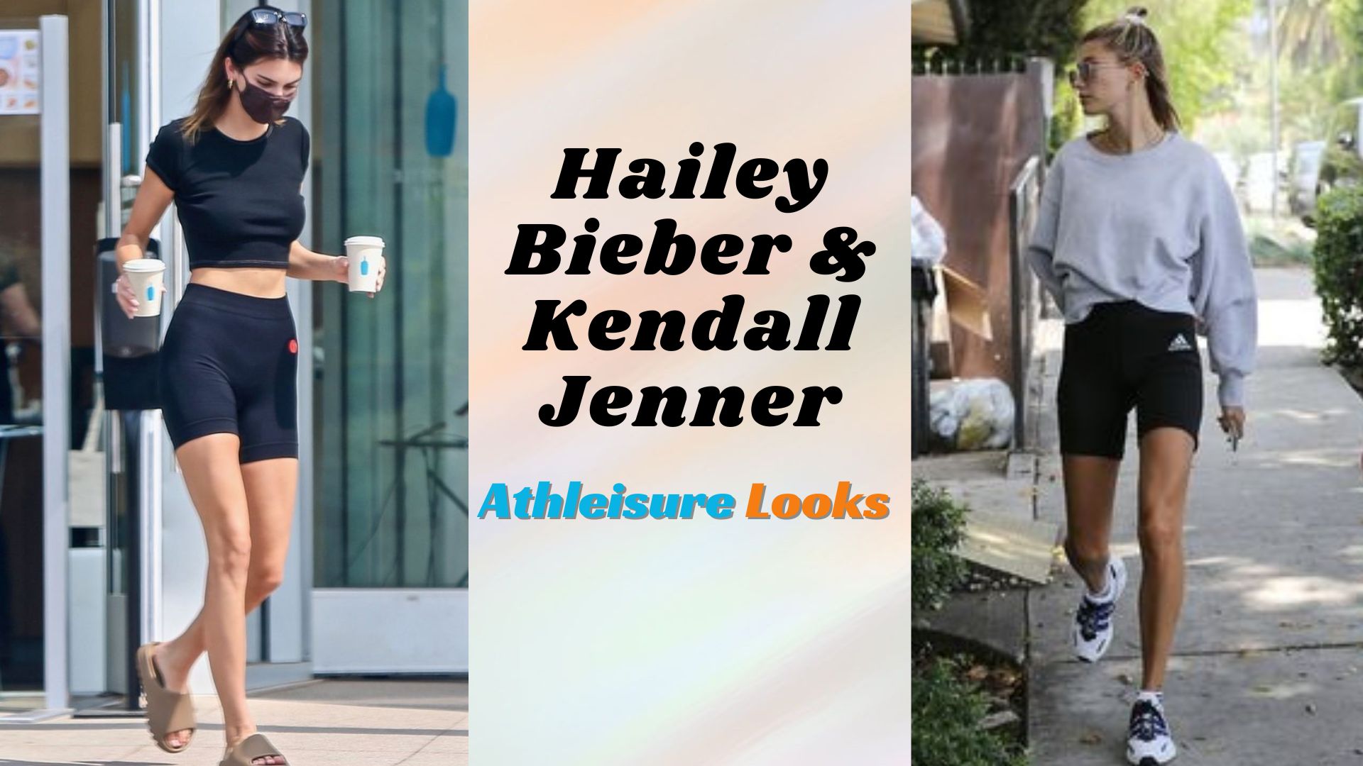 Hailey Bieber & Kendall Jenner Athleisure Looks