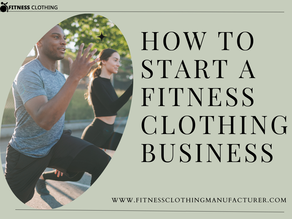 hOW tO START A FITNESS CLOTHING BUSINESS