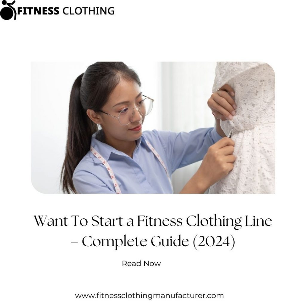 Want To Start a Fitness Clothing Line The Best Guide In 2024