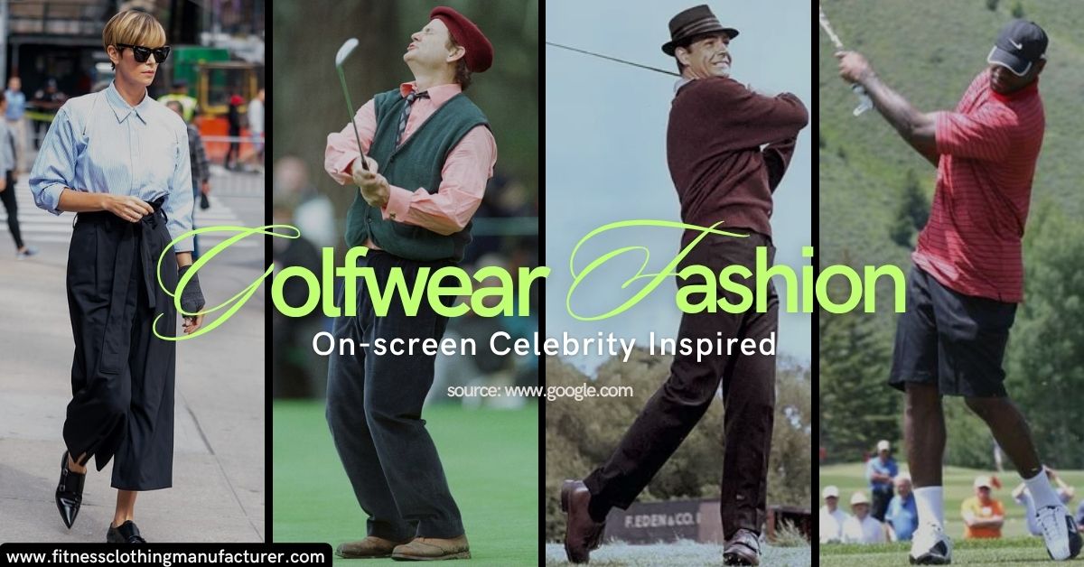 On-screen Celebrity Golf Fashion: Fitness Clothing Manufacturer wholesale golf wear manufacturers