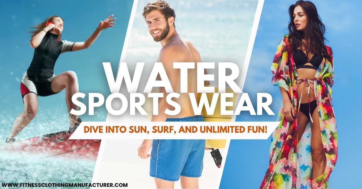 Water Sports Clothing Styling Tips wholesale water sports wear suppliers