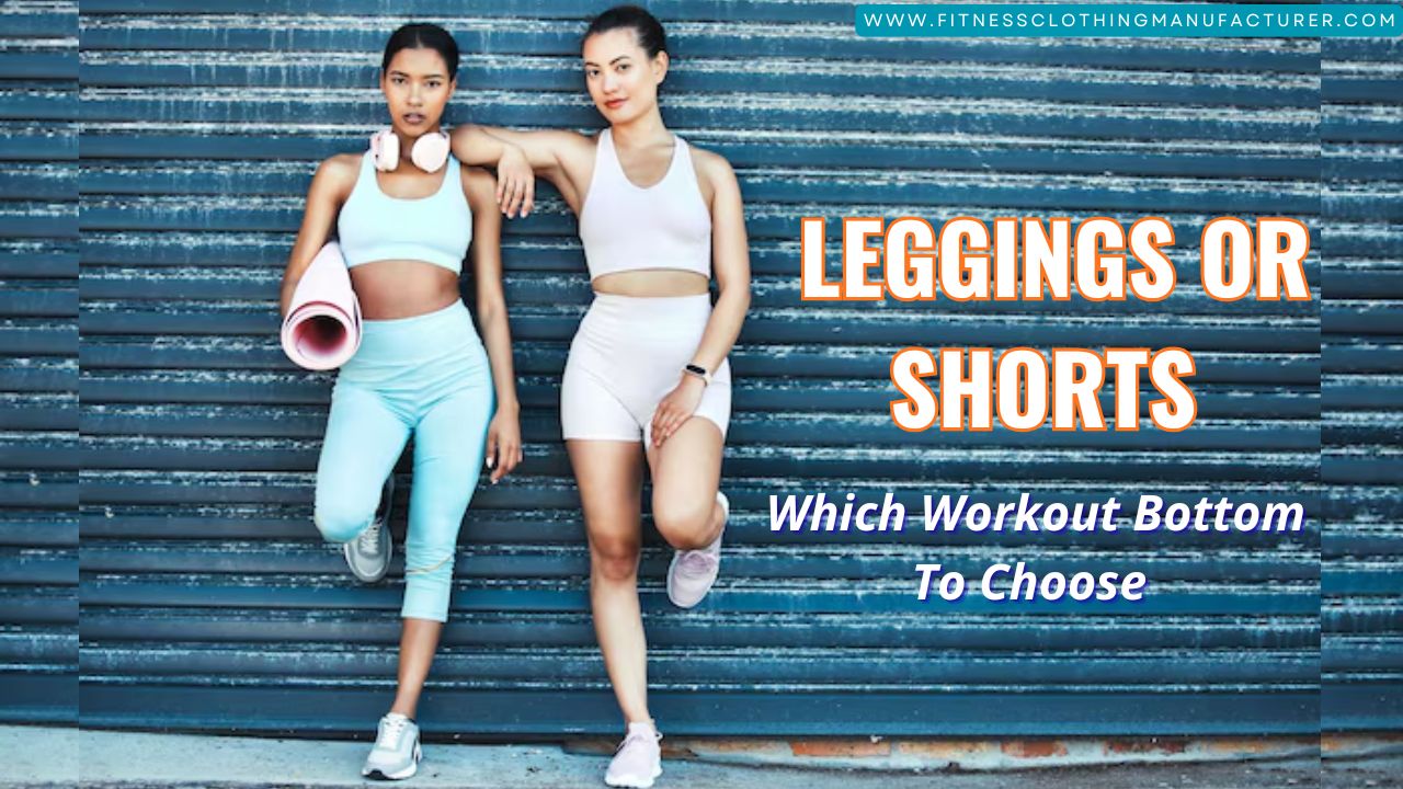 Leggings or Shorts for Exercise: Quick Guide wholesale shorts suppliers